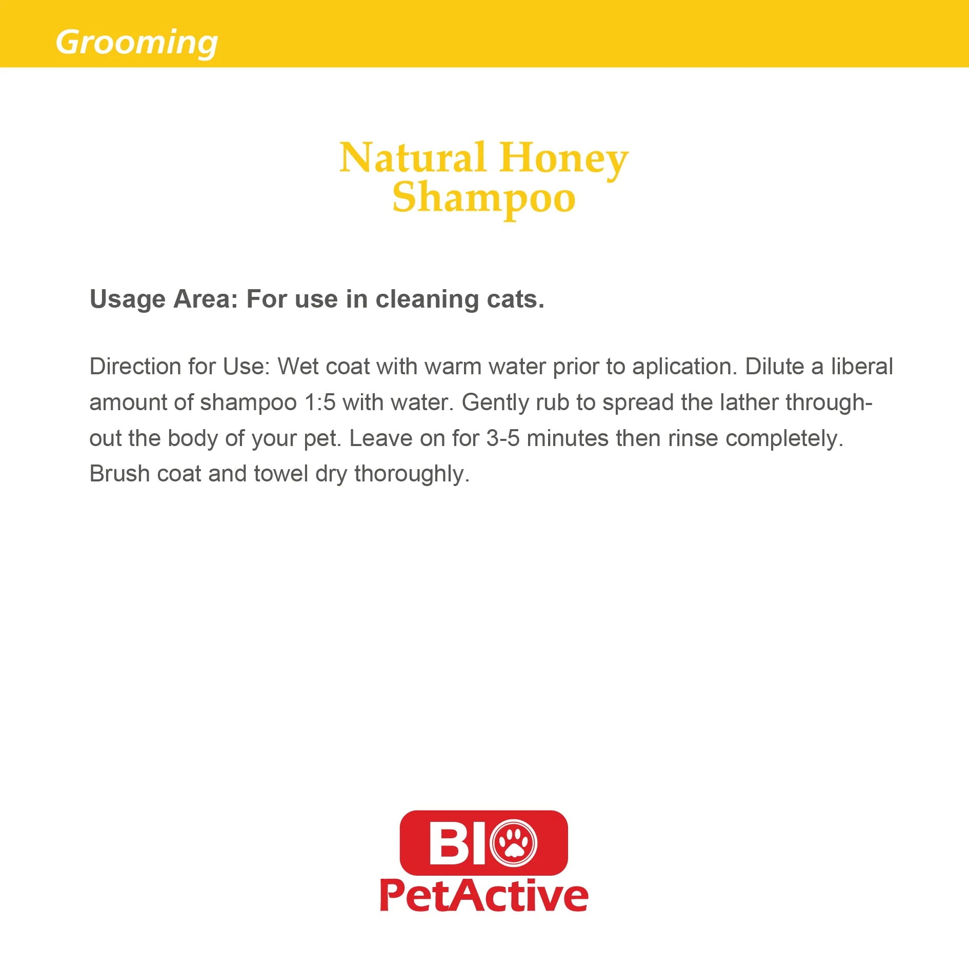 Bio Pet shampoo for cats, adds moisture and shine with natural honey.