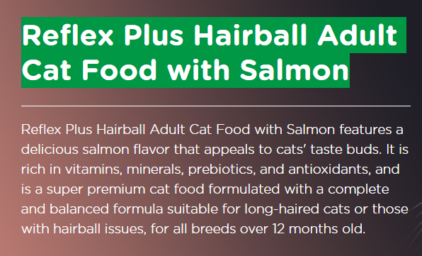 Reflex Plus cat food, helps with hairballs, tasty salmon flavor for adult cats.