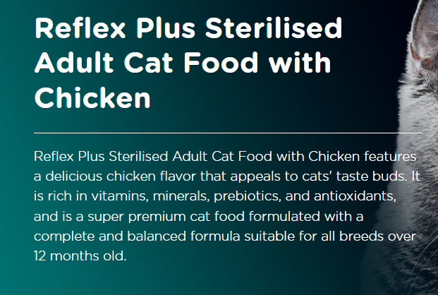 Sterilised cat food, Reflex Plus, chicken formula for weight control and muscles.