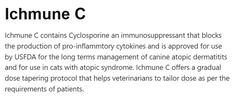 Text description of Ichmune C immunosuppressant with details on its use and approval.